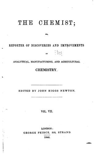 The Chemist: A Monthly Journal of Chemical and Physical Science...