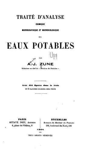 Traité d'analyse chimique micrographique et microbiologique des eaux potables