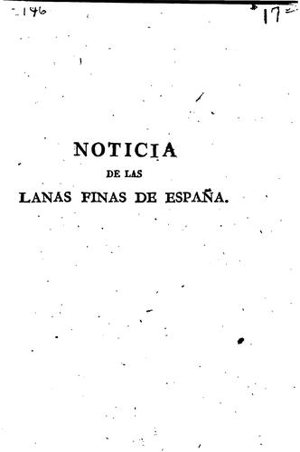 Noticia del origen y establecimiento increible de las lanas finas de España ...