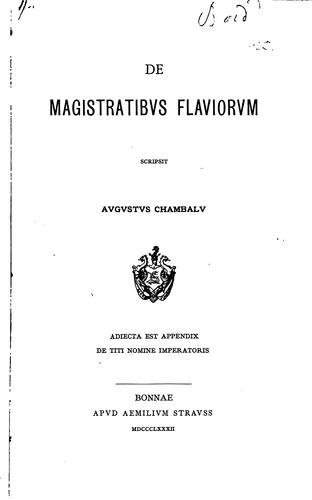De magistratibus Flaviorum. Adiecta est appendix de Titi nomine imperatoris