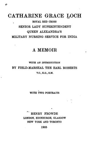 Catharine Grace Loch, Royal Red Cross, Senior Lady Superintendent Queen Alexandra's Military ...