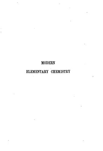Catechism of Modern Elementary Chemistry: Or, Solutions of the Questions Set at the London ...