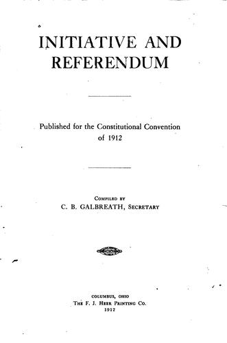 Initiative and referendum: Published for the Constitutional Convention of 1912