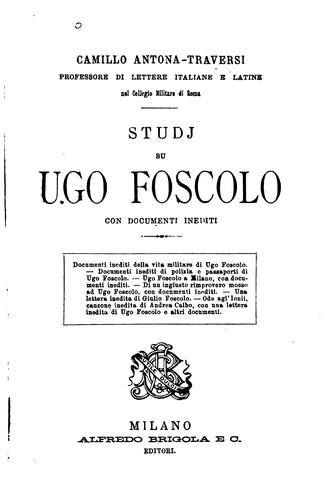 Studj su Ugo Foscolo: con documenti inediti