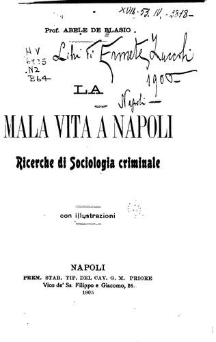 La Mala Vita a Napoli. Recerche Di Sociologia Criminale