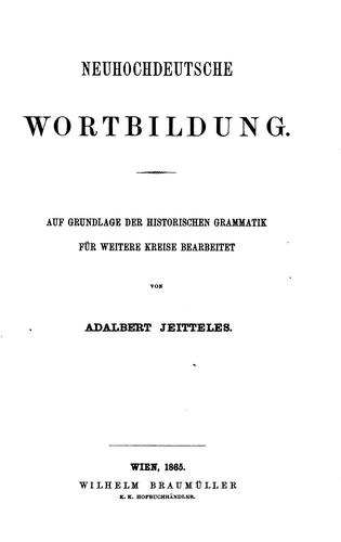 Neuhochdeutsche Wortbildung auf Grundlage der historischen Grammatik für ...