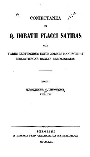 Coniectanea in Q. Horatii Flacci Satiras: cum variis lectionibus unius codicis manuscripti ...
