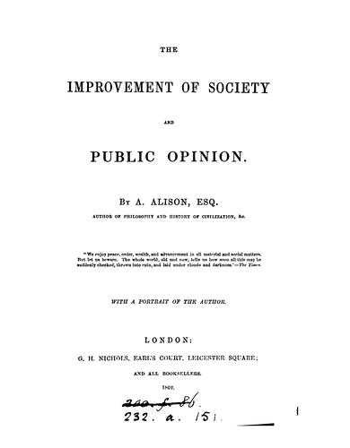 The improvement of society and public opinion [essays