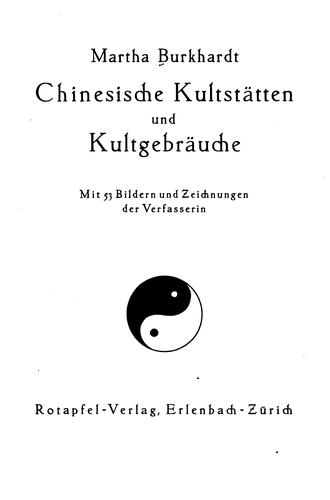Chinesische Kultstätten und kultgebräuche. Mit 53 Bildern und Zeichnungen de ...