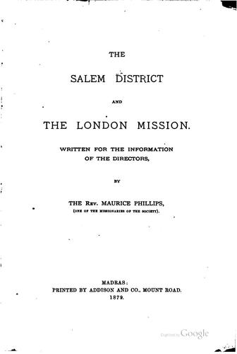The Salem District and the London Mission: Written for the Information of ...
