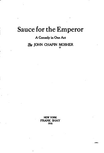 Sauce for the Emperor: A Comedy in One Act