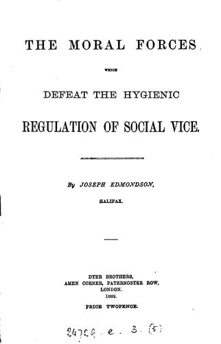 The moral forces which defeat the hygienic regulation of social vice