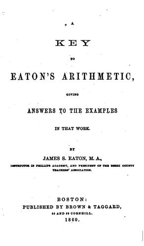 A Key to Eaton's Arithmetic: Giving Answers to the Examples in that Work