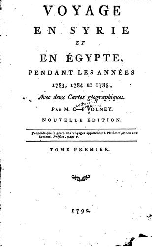 Voyage en Syrie et en Ėgypte, pendant les annėes 1783, 1784 et 1785 ...