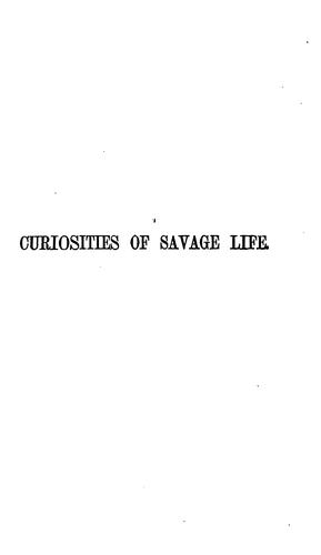 Curiosities of Savage Life