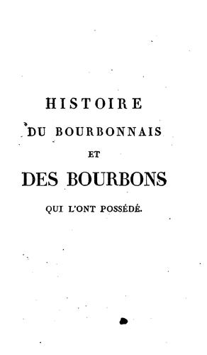 Histoire du Bourbonnais et des Bourbons qui l'ont possédé