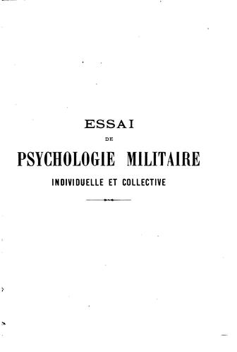 Essai de psychologie militaire: individuelle et collective