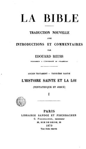 La Bible, tr. nouv., avec intr. et comm. par E. Reuss