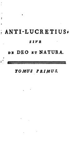 Anti-Lucretius, sive De Deo et natura, libri novem [in verse]. C. d'Orléans de Rothelin curâ ...