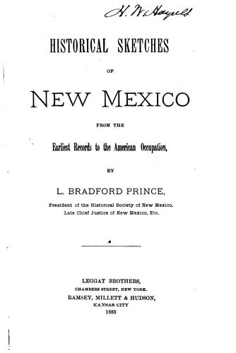 Historical Sketches of New Mexico: From the Earliest Records to the American ...