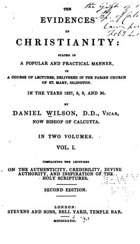The Evidences of Christianity: Stated in a Popular and Practical Manner: In a Course of Lectures ...