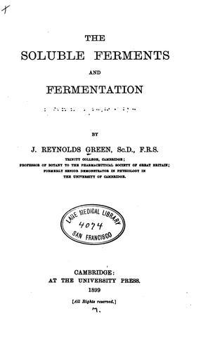 The Soluble Ferments and Fermentation