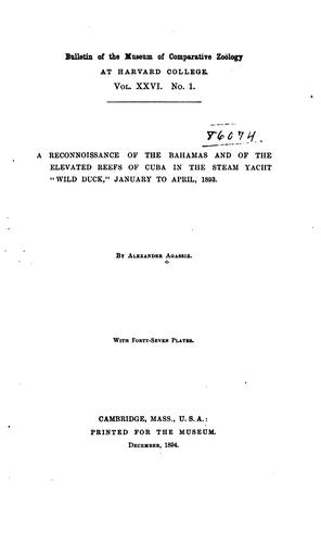 A Reconnoissance of the Bahamas and of the Elevated Reefs of Cuba in the Steam Yacht "Wild Duck ...