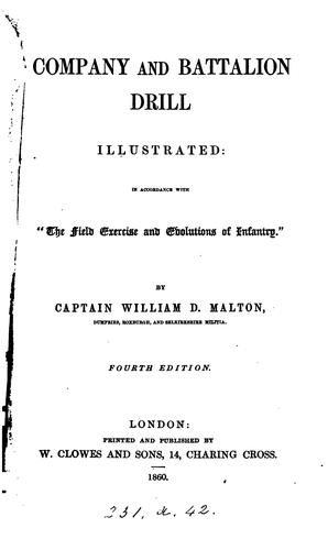 Company and battalion drill illustrated: Including Light Drill ; in Accordance with "The Field ...
