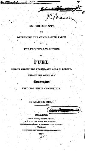Experiments to Determine the Comparative Value of the Principal Varieties of Fuel Used in the ...