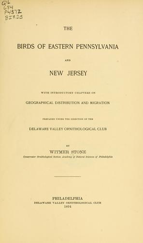 The birds of eastern Pennsylvania and New Jersey