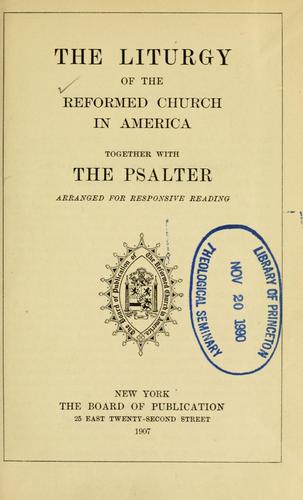 The liturgy of the Reformed Church in America