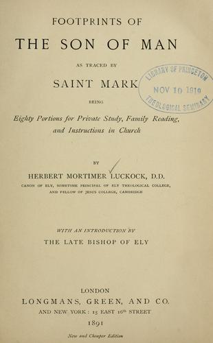 Footprints of the Son of Man as traced by Saint Mark