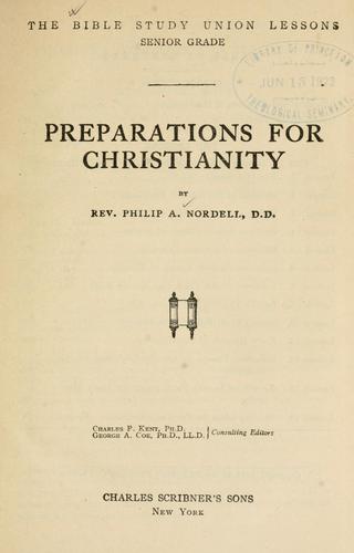 Preparations for Christianity.