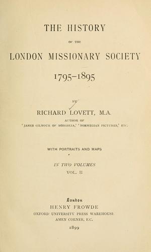 The history of the London Missionary Society, 1795-1895