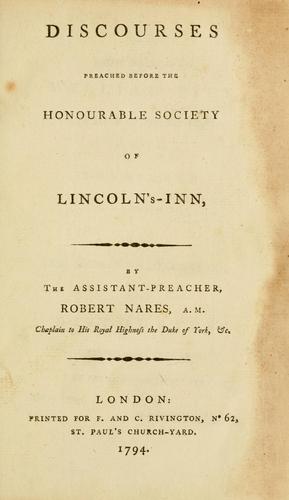 Discourses before the honorable society of Lincoln's Inn.