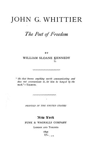 John G. Whittier, the poet of freedom