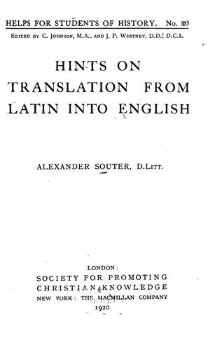Hints on translation from Latin into English, by Alexander Souter.