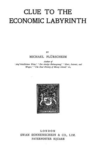 Clue to the economic labyrinth