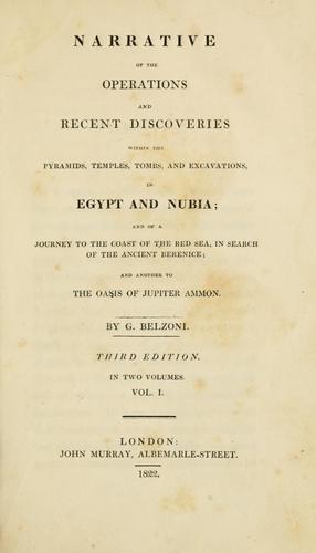 Narrative of the operations and recent discoveries within the pyramids, temples, tombs, and excavations, in Egypt and Nubia