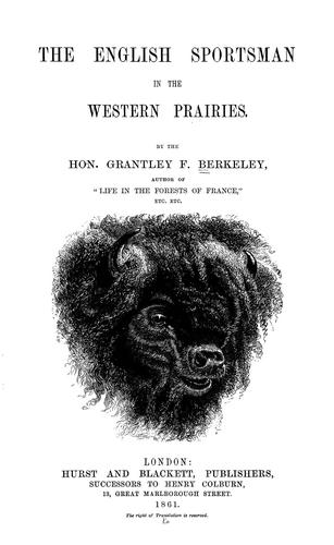 The English sportsman in the western prairies