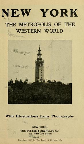 New York, the metropolis of the western world.