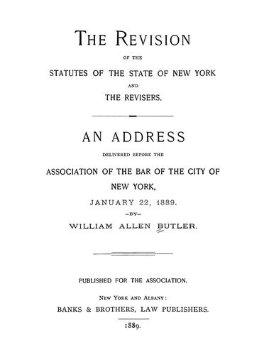 The revision of the statutes of the state of New York and the revisers