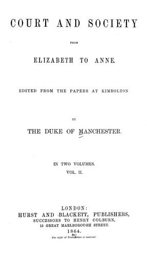 Court and society from Elizabeth to Anne.