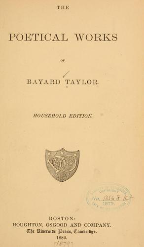The  poetical works of Bayard Taylor.