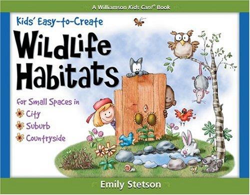 Kids' Easy-to-Create Wildlife Habitats