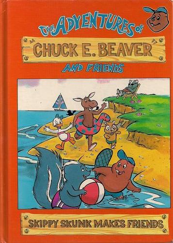 Skippy Skunk Makes Friends (The Adventures of Chuck E. Beaver)
