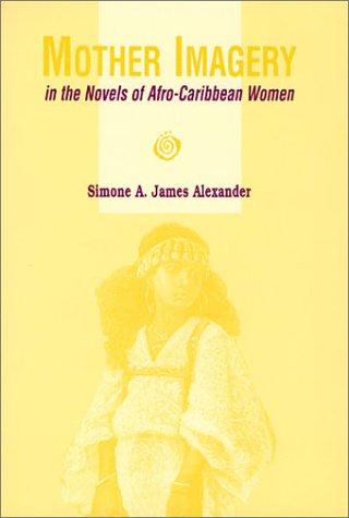 Mother imagery in the novels of Afro-Caribbean women