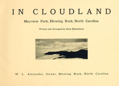 In Cloudland, Mayview Park, Blowing Rock, North Carolina.