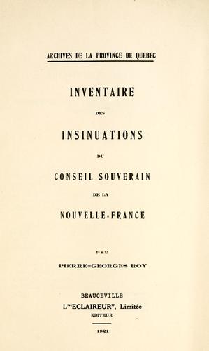 Inventaire des insinuations du Conseil souverain de la Nouvelle-France