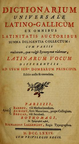Dictionarium universale Latino-Gallicum